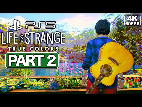 LIFE IS STRANGE TRUE COLORS Gameplay Walkthrough [PS5 4K 60FPS] Part 2 - No Commentary
