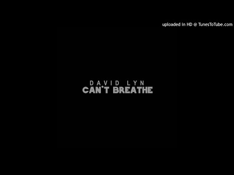 David Lyn - Can't Breathe