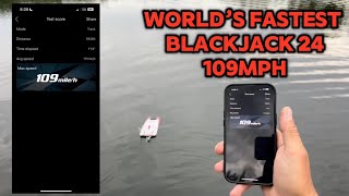 109mph Blackjack 24 v2 worlds fastest #proboat  