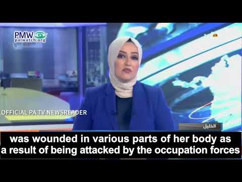 PA’s fake news present female stabber as innocent civilian “attacked by the occupation forces”