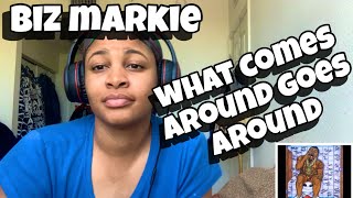 BIZ MARKIE “ WHAT COMES AROUND GOES AROUND “ REACTION