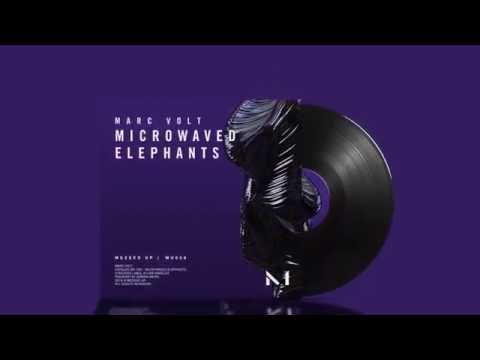 Marc Volt - Microwaved Elephants