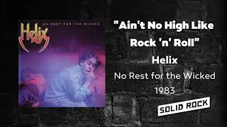 Helix - Ain&#39;t No High Like Rock &#39;n&#39; Roll