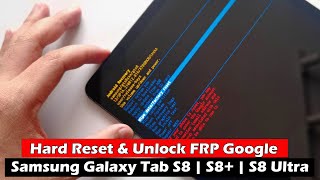 Samsung Galaxy Tab S8 | S8+ | S8 Ultra - Hard Reset & Unlock FRP Google Without PC