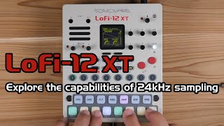 Video thumbnail for Lofi-12 XT [Explore the capabilities of 24kHz sampling] by SONICWARE