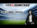 Fifa 14 Soundtrack( Jamie N Commons - Marathon ...