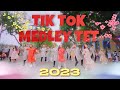 TIKTOK DANCE PHỐ ĐI BỘ HOT TIKTOK MEDLEY DANCE TẾT 2023 By C A C