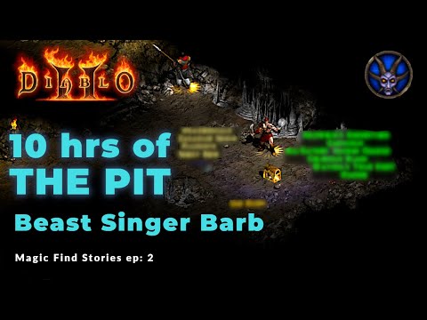 10 hours of the Pit with The Beast Singer - Full on Magic Finding session - Diablo 2 LoD PlugY