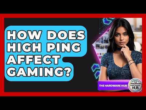 How Does High Ping Affect Gaming? - The Hardware Hub