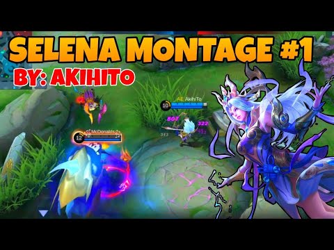 SELENA EPIC MONTAGE #1 | INSANE HIGHLIGHTS BY AKIHITO | TOP GLOBAL SELENA | MLBB