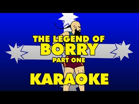 The Legend of Borry Part One - Karaoke Version