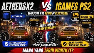 🔥 AetherSX2 vs. IGAMES PS2! Official Play Store PS2 Emulator, Is It Actually Better