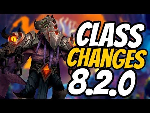 All Class Changes for WoW Patch 8.2 | Buffs & Nerfs | World of Warcraft Battle For Azeroth