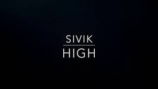 ▶ SIVIK - High [Lyrics]