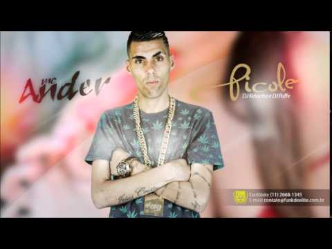 MC Ander - Picolé (DJ Kelvinho, DJ Puffe)