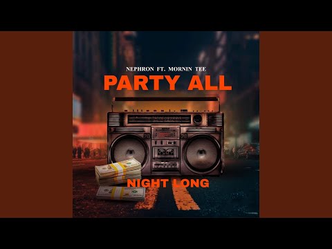 PARTY ALL NIGHT LONG