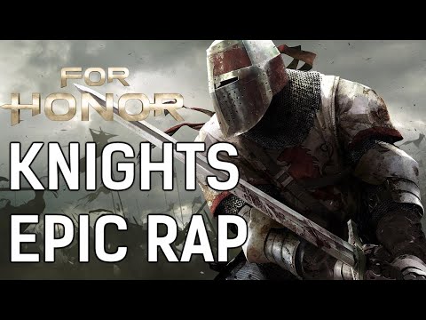FOR HONOR: KNIGHTS EPIC RAP | Radek Wade