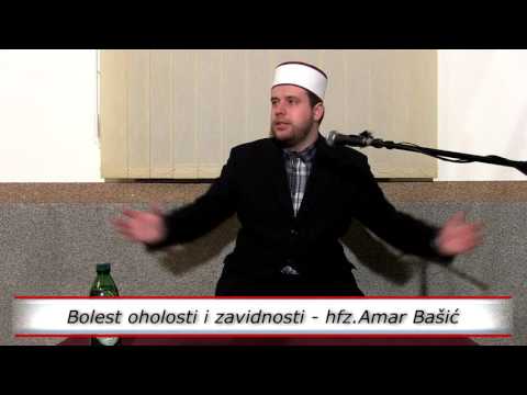 Bolest oholosti i zavidnosti - hfz.Amar Bašić