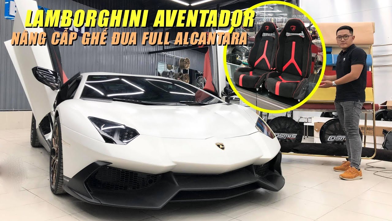 Mở Bát: Ghế ALCANTARA mới cho Lamborghini Aventador từ Việt Mỹ Auto