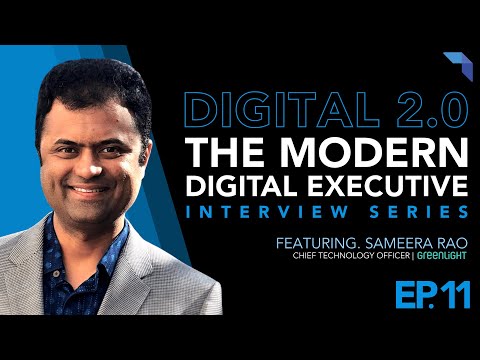 The Modern Digital Executive: Ep 11 w/ Sameera Rao, CTO at Greenlight
