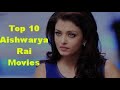 Top 10 Aishwarya Rai Movies