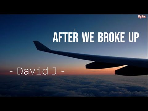 David J, Frawley - After We Broke Up - [Vietsub + Lyrics]