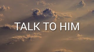 Talk To Him by Russell Dickerson