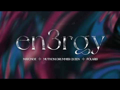 En3rgy - HSKe ft. Polaris, Mayonde & Muthoni Drummer Queen (Official Audio)