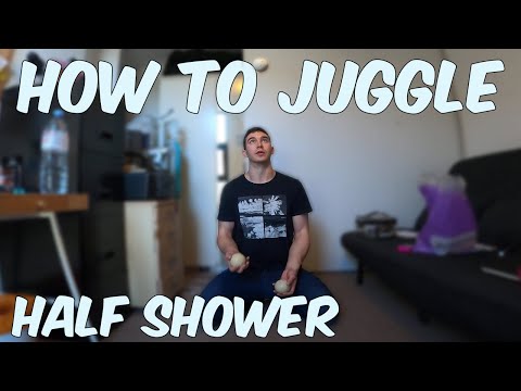 HOW TO JUGGLE (#6) - 3 BALL TUTORIAL - 'HALF SHOWER'