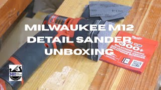 M12 Detail Sander Unboxing
