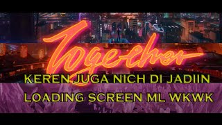Download lagu S.T.U.N. TOGETHER | EVENT 515 | MOBILE LEGENDS LOADING SCREEN INTRO mp3