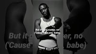 Akon - Don&#39;t Matter (Short Lyrics)