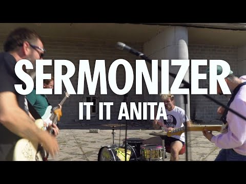 IT IT ANITA - Sermonizer (Official Video)