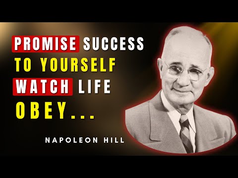 Force Yourself To Keep The Promise You Made To Yourself | Napoleon Hill