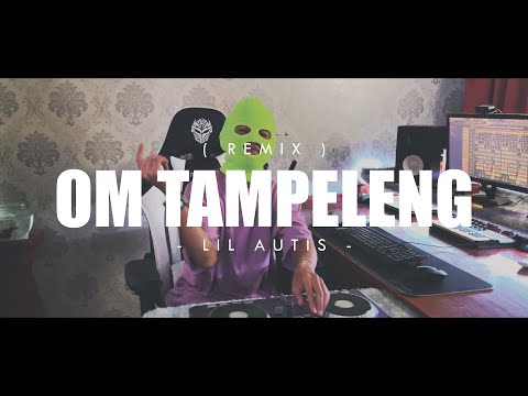 LEMAS BESTIE x OM TAMPELENG (REMIX) - LIL AUTIS (EMTEGE STYLE)