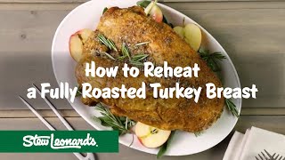 How to Reheat a Fully Cooked Turkey Breast | Step by Step