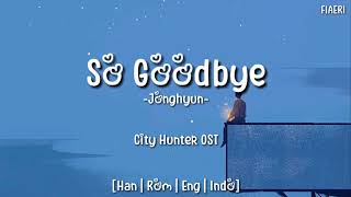 [IndoSub] Jonghyun (종현) - So Goodbye [City Hunter OST Part 2]