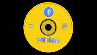 Saint Etienne - Is It True