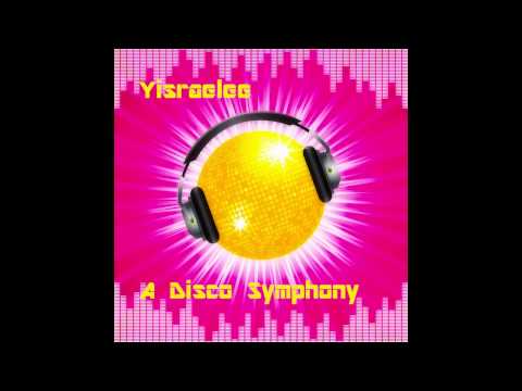 Yisraelee - A Disco Symphony