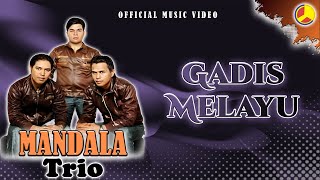 Download lagu Mandala Trio - Gadis Melayu mp3