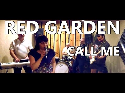 Red Garden - Call me (cover Blondie)