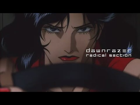 Dawnrazer Radical Section AMV