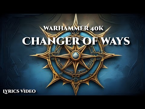 Abominable Intelligence - Changer of Ways - | Warhammer 40k music |