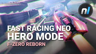 F-Zero Reborn in Hero Mode | FAST Racing NEO
