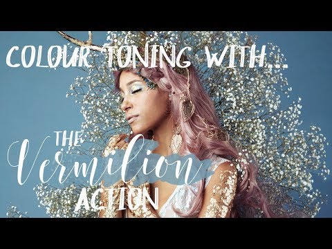 Colour toning with... The Vermilion Action!