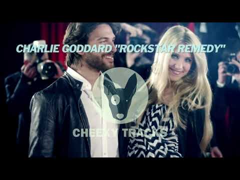 Charlie Goddard - Rockstar Remedy (Cheeky Tracks)