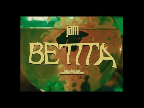 Jam - Bettta // Vidéoclip officiel