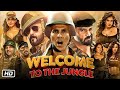 Welcome 3 Full Movie Hindi 2024 | Welcome to The Jungle Akshay Kumar | Sanjay Dutt | Sunil Shetty