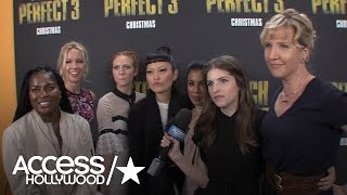 Exclusive: 'Pitch Perfect 3' Stars Share Their Enthusiasm For Newest Installment