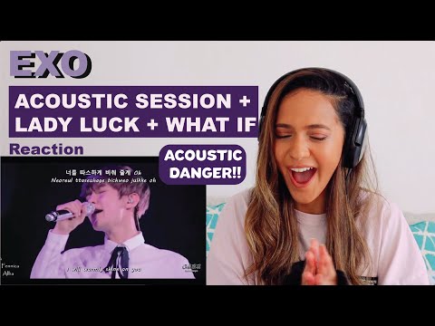 EXO Acoustic Session + Lady Luck +(시선둘,시선하나) What If | REACTION!!